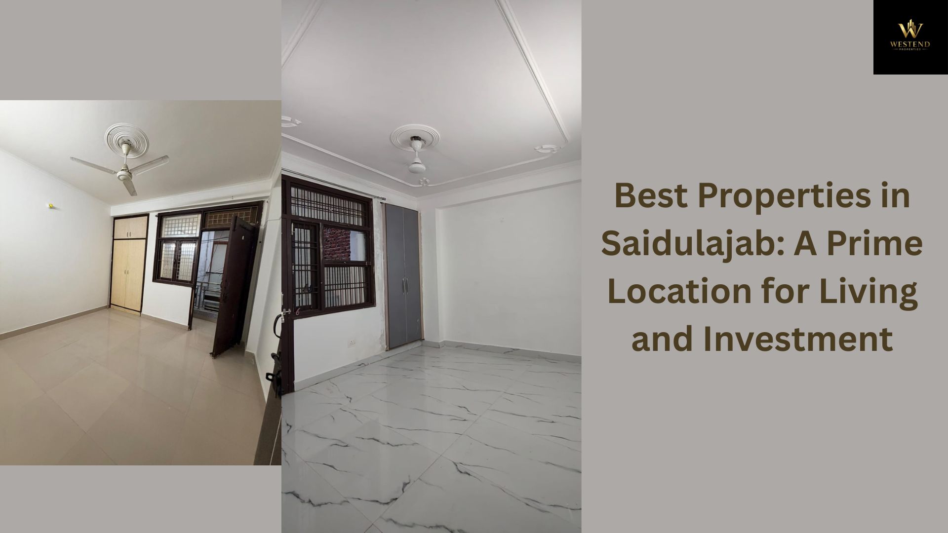 Best Properties in Saidulajab: A Prime Location for Living and Investment
